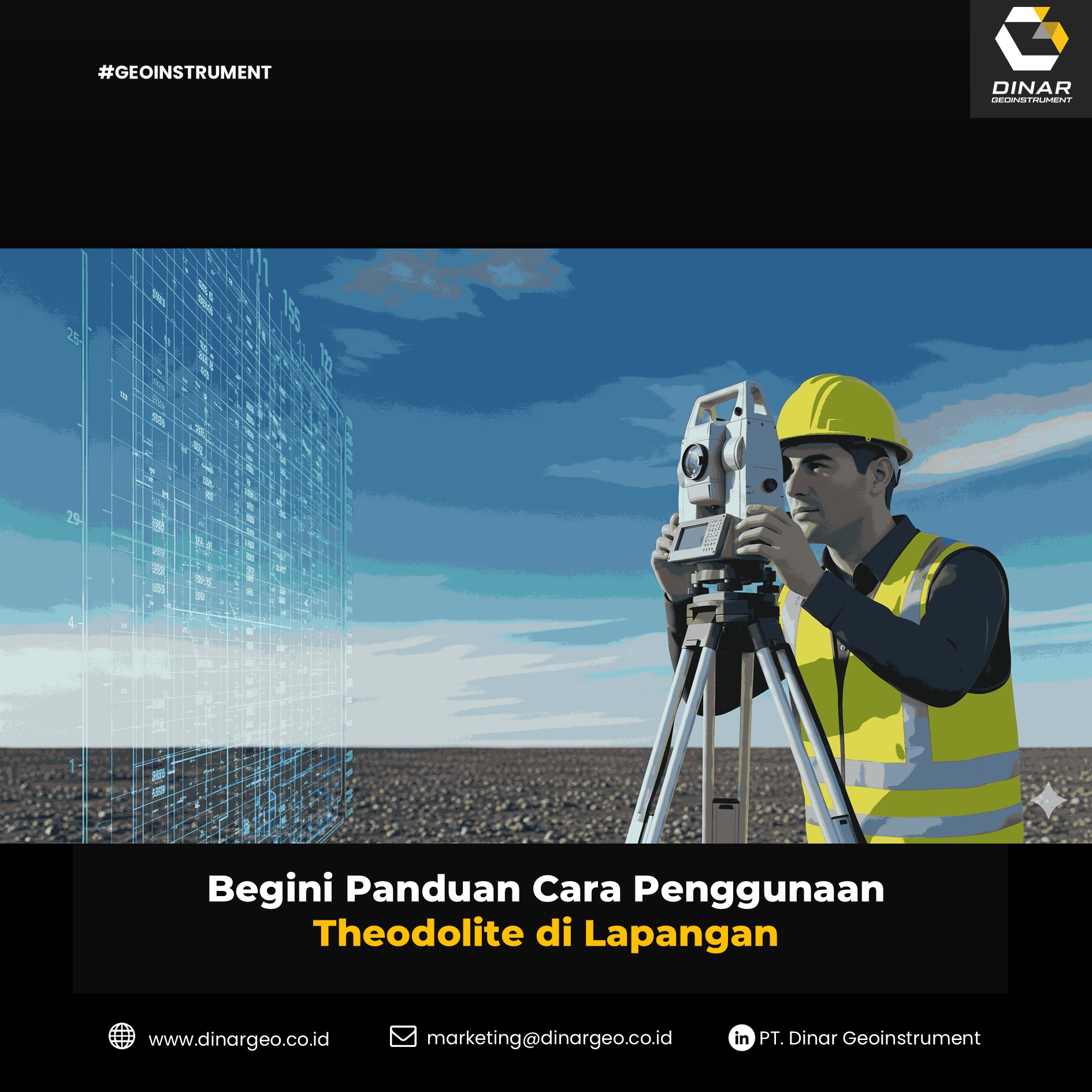 Begini Panduan Cara Penggunaan Theodolite di Lapangan