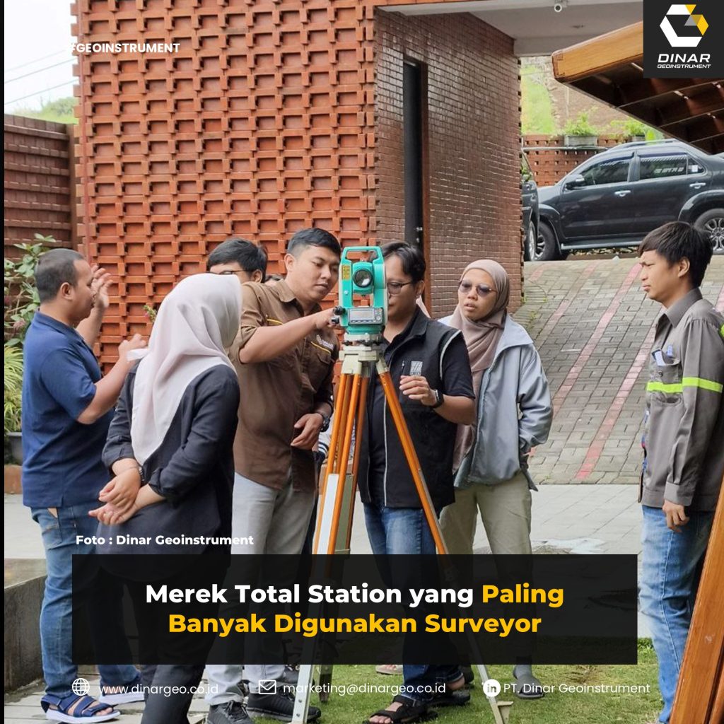 Merek Total Station yang Paling Banyak Digunakan Surveyor