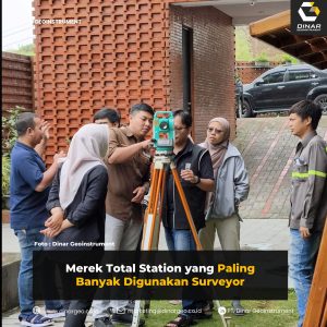 Merek Total Station yang Paling Banyak Digunakan Surveyor