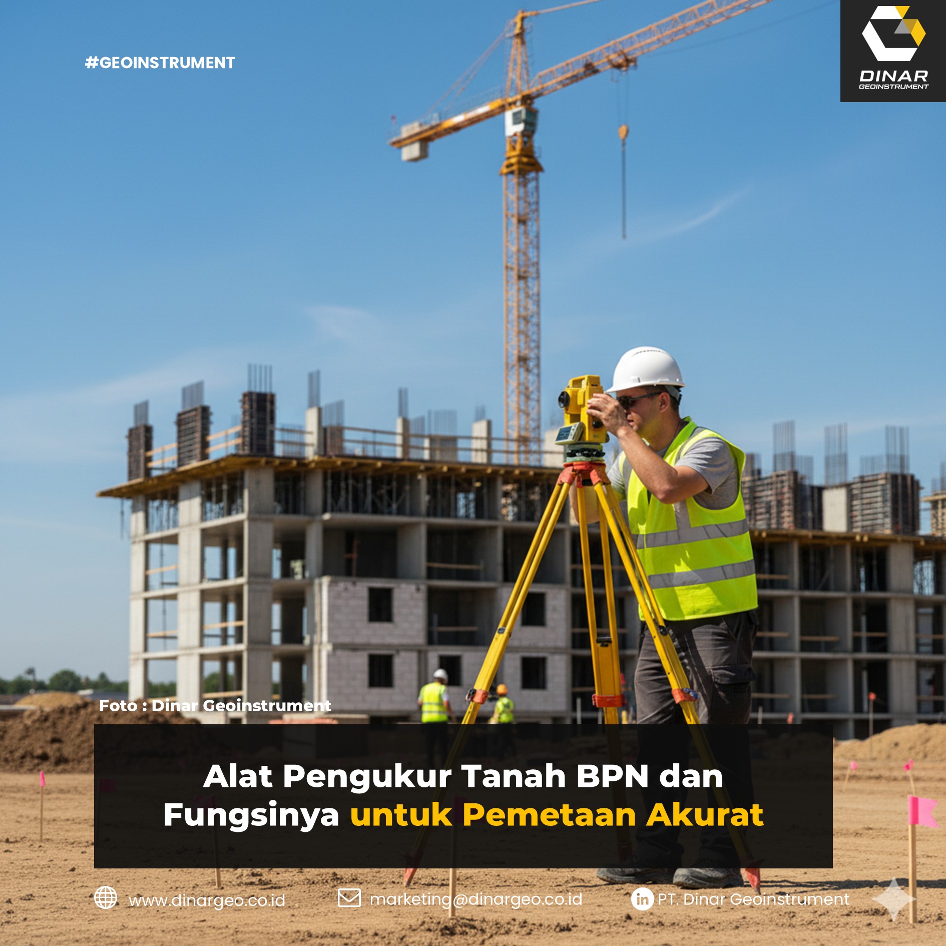 Alat Pengukur Tanah BPN dan Fungsinya untuk Pemetaan Akurat