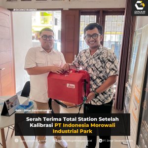 Serah Terima Total Station Setelah Kalibrasi PT Indonesia Morowali Industrial Park