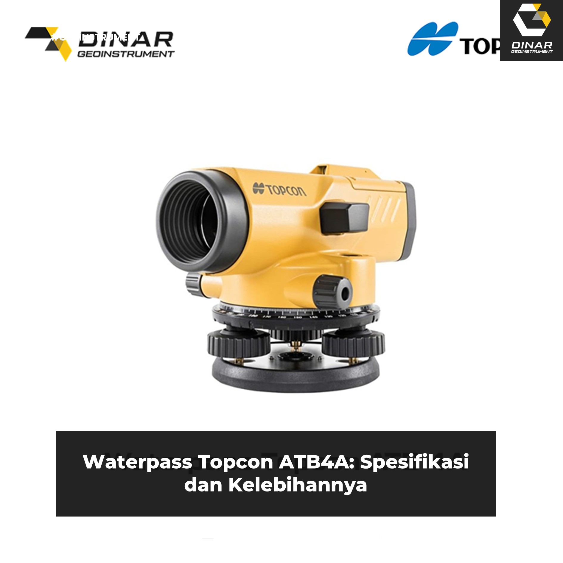 Waterpass Topcon ATB4A Spesifikasi dan Kelebihannya (FI)