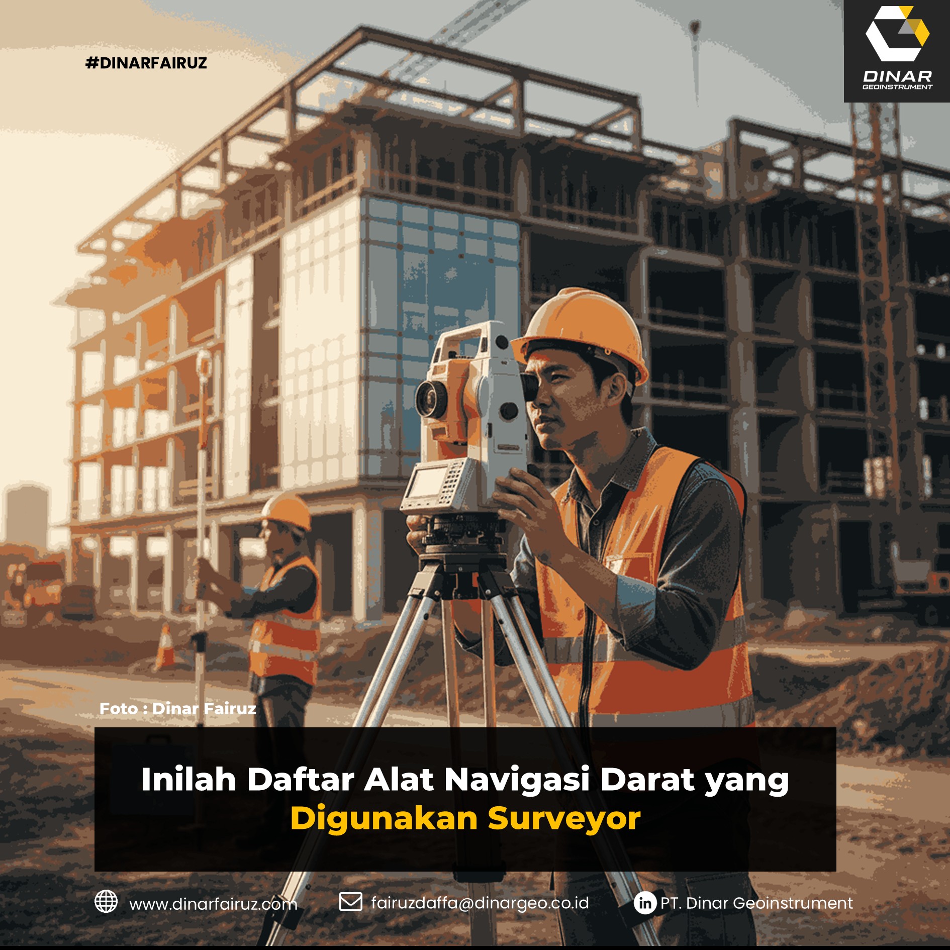 Inilah Daftar Alat Navigasi Darat yang Digunakan Surveyor